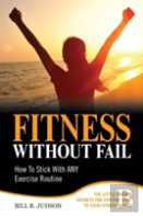 Fitness Without Fail