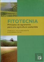 Fitotecnia: Principios De Agronomía Para Una Agricultura Sostenible