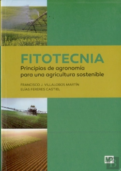 Bertrand.pt - Fitotecnia: Principios De Agronomía Para Una Agricultura Sostenible