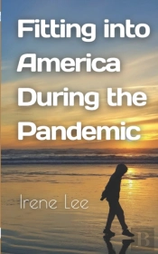 Fitting Into America During The Pandemic