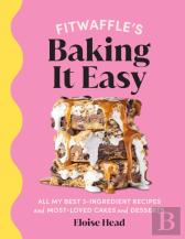 Fitwaffleâ€™S Baking It Easy