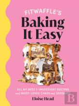 Fitwaffle'S Baking It Easy