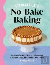Fitwaffle'S No-Bake Baking