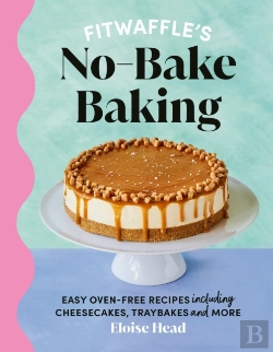 Bertrand.pt - Fitwaffle'S No-Bake Baking