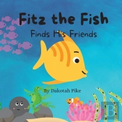Fitz The Fish Finds His Friends
