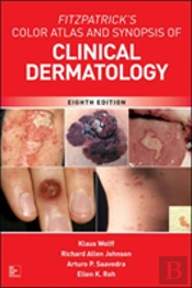 Fitzpatrick'S Color Atlas And Synopsis Of Clinical Dermatology