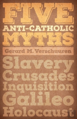 Bertrand.pt - Five Anti-Catholic Myths