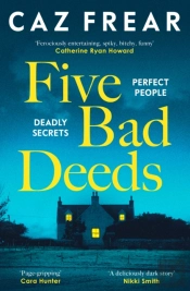 Five Bad Deeds