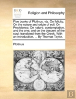 Bertrand.pt - Five Books Of Plotinus, Viz. On Felicity