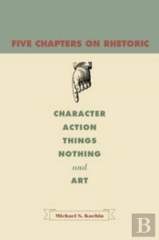 Five Chapters On Rhetoric