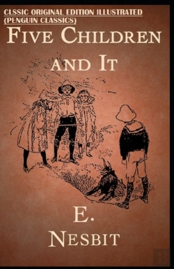 Bertrand.pt - Five Children And It By E. Nesbit