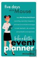 Five Days With The Mouse To Be A Better Event Planner