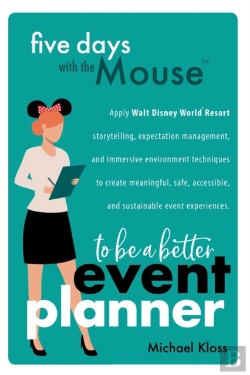 Bertrand.pt - Five Days With The Mouse To Be A Better Event Planner