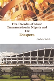 Five Decades Of Music Transmutation In Nigeria And The Diaspora