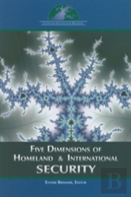 Five Dimensions Of Homeland And International Security