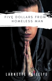 Five Dollars From A Homeless Man