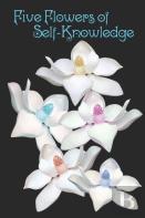 Five Flowers Of Self-Knowledge