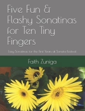 Five Fun & Flashy Sonatinas For Ten Tiny Fingers