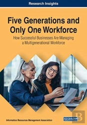 Five Generations And Only One Workforce