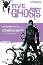 Five Ghosts Volume 1: The Haunting of Fabian Gray