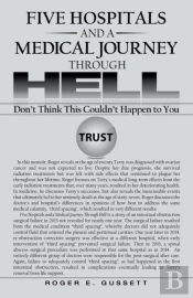 Five Hospitals And A Medical Journey Through Hell