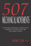 Five Hundred And Seven Mechanical Movements