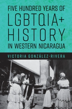 Bertrand.pt - Five Hundred Years Of Lgbtqia  History In Western Nicaragua