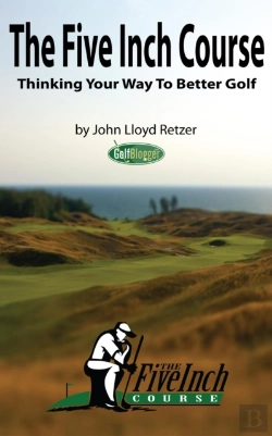 Bertrand.pt - Five Inch Course: Thinking Your Way To Better Golf