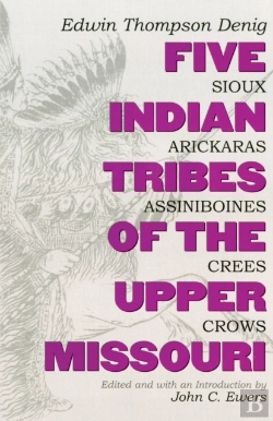 Bertrand.pt - Five Indian Tribes Of The Upper Missouri