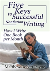 Five Keys To Successful Nonfiction Writing