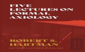 Five Lectures On Formal Axiology
