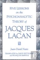 Five Lessons On The Psychoanalytic Theory Of Jacques Lacan