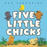 Five Little Chicks