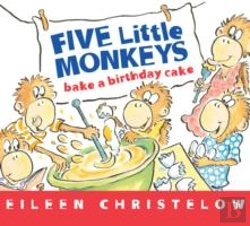 Bertrand.pt - Five Little Monkeys Bake A Birthday Cake