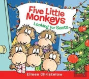 Five Little Monkeys Looking For Santa