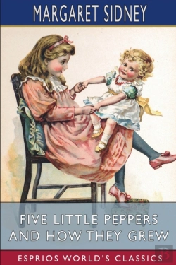 Bertrand.pt - Five Little Peppers And How They Grew (Esprios Classics)