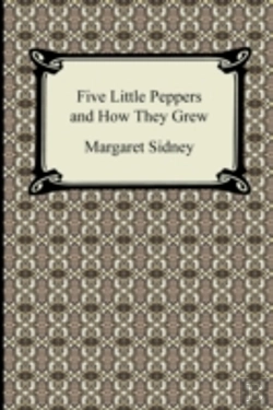 Bertrand.pt - Five Little Peppers And How They Grew