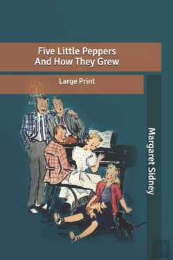 Bertrand.pt - Five Little Peppers And How They Grew