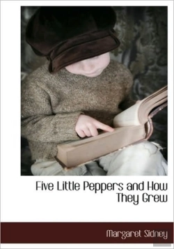 Bertrand.pt - Five Little Peppers And How They Grew