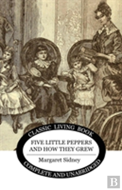 Bertrand.pt - Five Little Peppers And How They Grew
