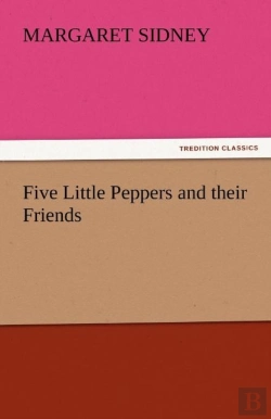 Bertrand.pt - Five Little Peppers And Their Friends