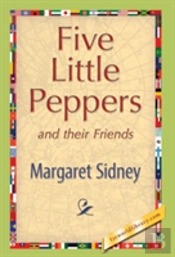 Five Little Peppers And Their Friends