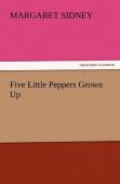 Five Little Peppers Grown Up