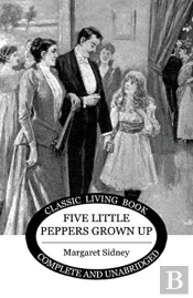 Five Little Peppers Grown Up