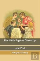Five Little Peppers Grown Up