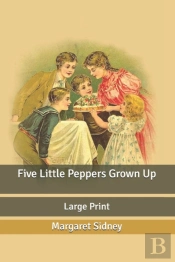 Five Little Peppers Grown Up