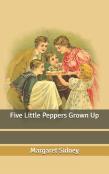 Five Little Peppers Grown Up