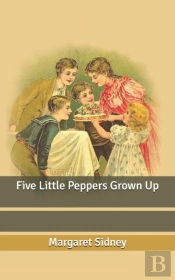 Five Little Peppers Grown Up