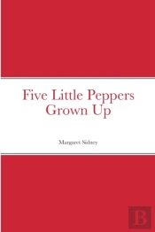 Five Little Peppers Grown Up