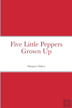 Bertrand.pt - Five Little Peppers Grown Up